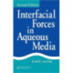 Interfacial Forces in Aqueous Media