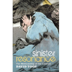 Sinister Resonance: The Mediumship of the Listener