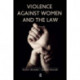 Violence Against Women and the Law