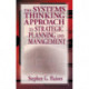 The Systems Thinking Approach to Strategic Planning and Management