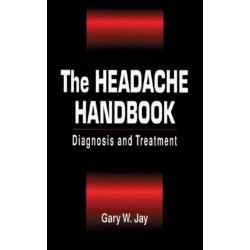 The Headache Handbook: Diagnosis and Treatment