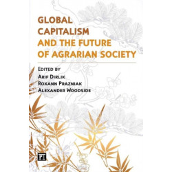 Global Capitalism and the Future of Agrarian Society