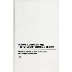 Global Capitalism and the Future of Agrarian Society