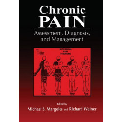 Chronic Pain: Assessment, Diagnosis, and Management