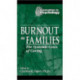 Burnout in Families: The Systemic Costs of Caring