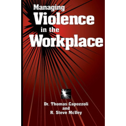 Managing Violence in the Workplace
