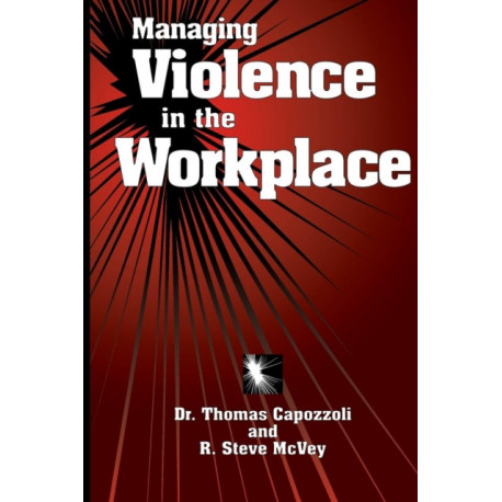 Managing Violence in the Workplace
