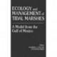Ecology and Management of Tidal MarshesA Model from the Gulf of Mexico