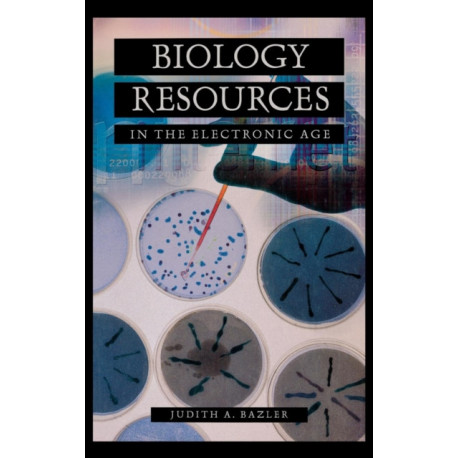 Biology Resources in the Electronic Age