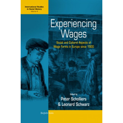 Experiencing Wages: Social and Cultural Aspects of Wage Forms in Europe since 1500