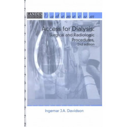 Access for Dialysis: Surgical and Radiologic Procedures, Second Edition