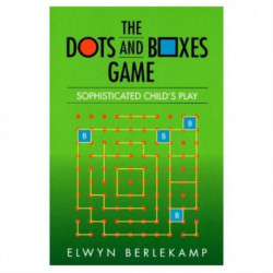 The Dots and Boxes Game: Sophisticated Child's Play