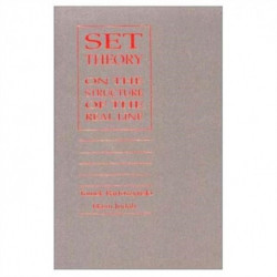 Set Theory: On the Structure of the Real Line