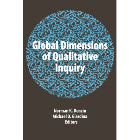 Global Dimensions of Qualitative Inquiry