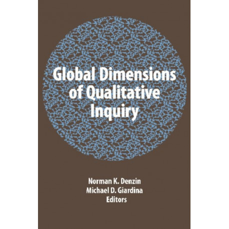 Global Dimensions of Qualitative Inquiry