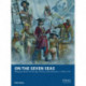 On the Seven Seas: Wargames Rules for the Age of Piracy and Adventure c.1500–1730