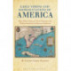Early Visions and Representations of America: Alvar Nunez Cabeza de Vaca's Naufragios and William Bradford's Of Plymouth Plantation