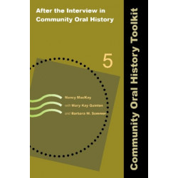 After the Interview in Community Oral History