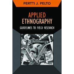 Applied Ethnography: Guidelines for Field Research