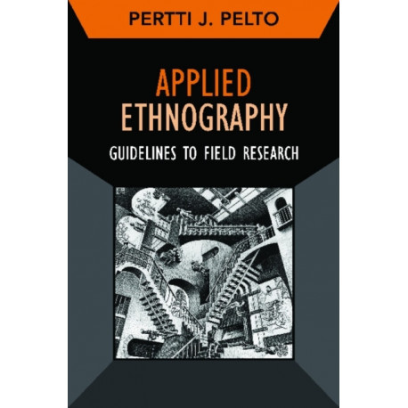 Applied Ethnography: Guidelines for Field Research