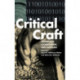Critical Craft: Technology, Globalization, and Capitalism