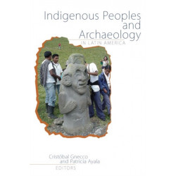 Indigenous Peoples and Archaeology in Latin America
