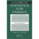 A Course on Statistics for Finance