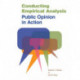 Conducting Empirical Analysis: Public Opinion in Action