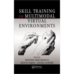 Skill Training in Multimodal Virtual Environments