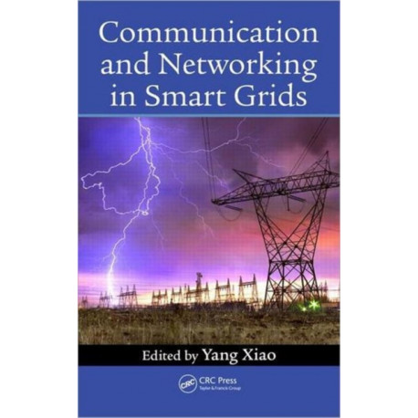 Communication and Networking in Smart Grids