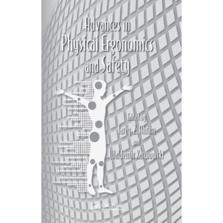 Advances in Physical Ergonomics and Safety