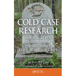 Cold Case Research Resources for Unidentified, Missing, and Cold Homicide Cases