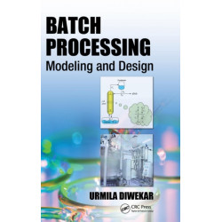 Batch Processing: Modeling and Design