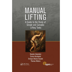 Manual Lifting: A Guide to the Study of Simple and Complex Lifting Tasks