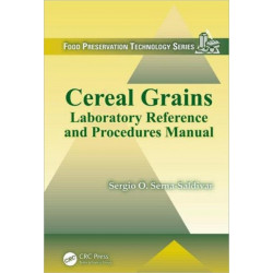 Cereal Grains: Laboratory Reference and Procedures Manual