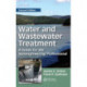 Water and Wastewater Treatment: A Guide for the Nonengineering Professional, Second Edition