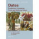 Dates: Production, Processing, Food, and Medicinal Values