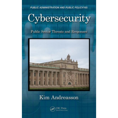 Cybersecurity: Public Sector Threats and Responses