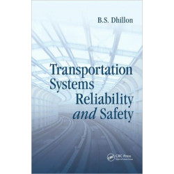 Transportation Systems Reliability and Safety