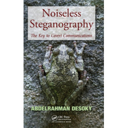 Noiseless Steganography: The Key to Covert Communications