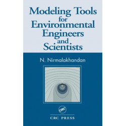 Modeling Tools for Environmental Engineers and Scientists