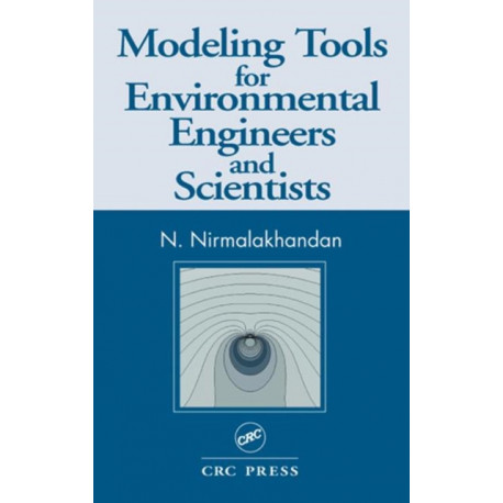 Modeling Tools for Environmental Engineers and Scientists