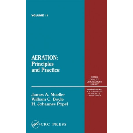 Aeration: Principles and Practice, Volume 11