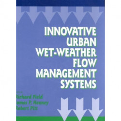 Innovative Urban Wet-Weather Flow Management Systems