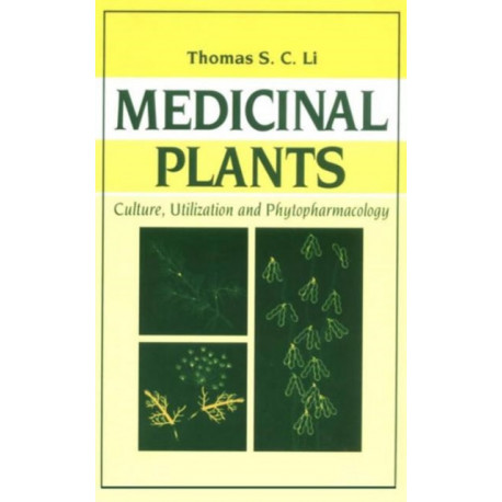 Medicinal Plants: Culture, Utilization and Phytopharmacology