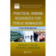 Practical Human Resources for Public Managers: A Case Study Approach