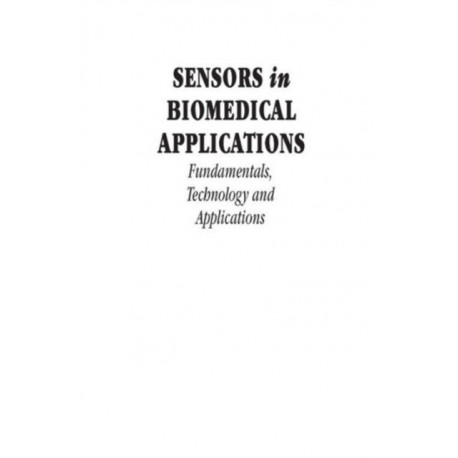 Sensors in Biomedical Applications: Fundamentals, Technology and Applications