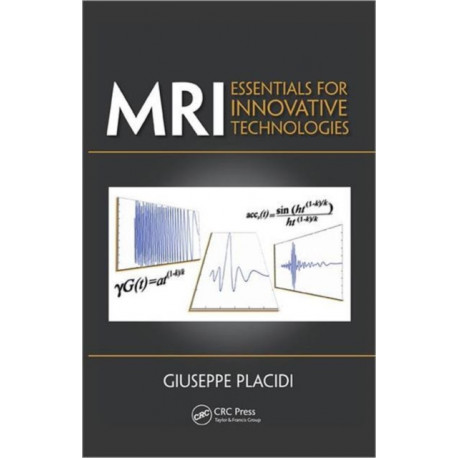 MRI: Essentials for Innovative Technologies