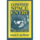 Confined Space Entry: Guide to Compliance