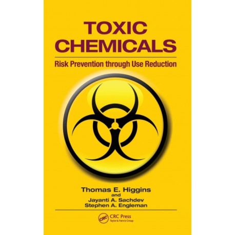 Toxic Chemicals: Risk Prevention Through Use Reduction